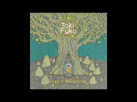 Toki Fuko - Part One