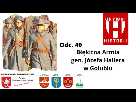 Odc. 39 "Błękitna Armia Józefa Hallera w Golubiu"