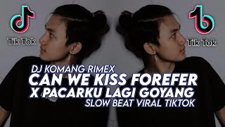 Download lagu Dj Can We Kiss X Pacarku Lagi Goyang Slow Beat Viral Tiktok Terbaru 2021 Dj Mirant Ft. Dj Komang mp3