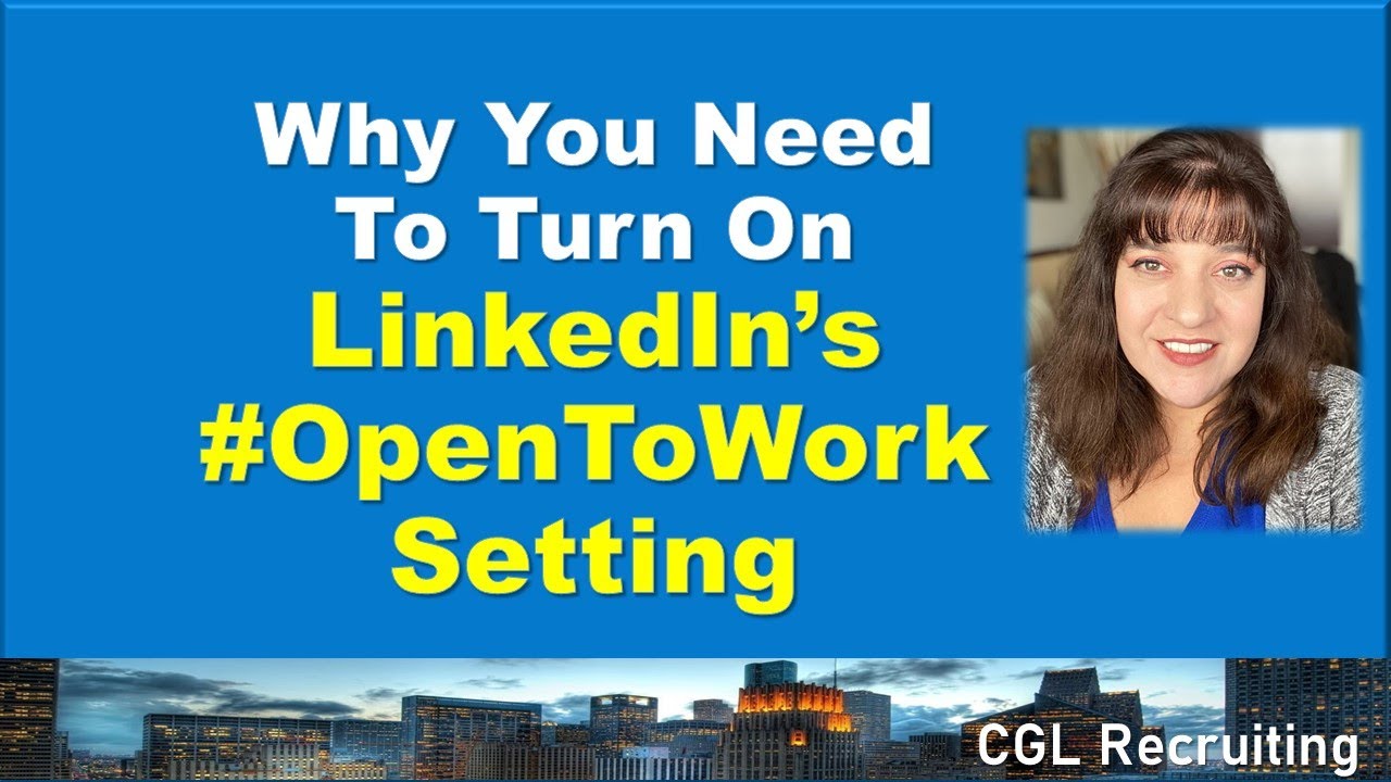 Why You Need To Turn On LinkedIn's #OpenToWork (Open To Work) Setting If You Are A Job Seeker