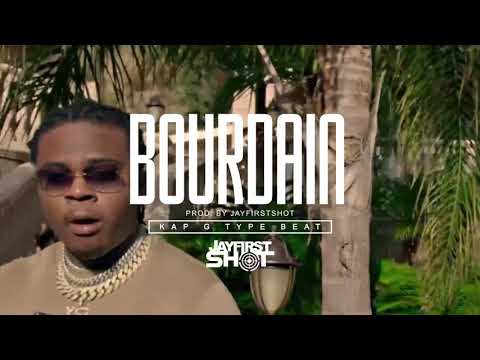 Bourdain - Kap G x Gunna Type Beat 2018