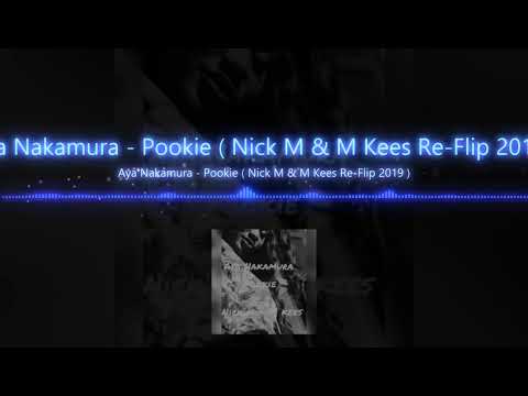 Aya Nakamura - Pookie ( Nick M & M Kees Re-Flip 2019 )