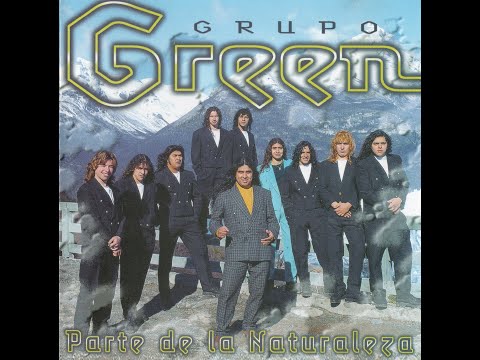 Grupo Green - Enganchado (Parte De La Naturaleza - 1997)