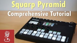 Video thumbnail for Squarp Pyramid Comprehensive Sequencer Tutorial by loopop