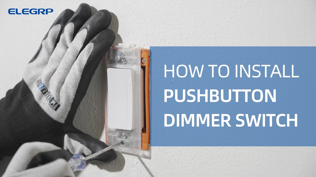 How to install ELEGRP pushbutton dimmer switch?(EDM2310)
