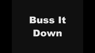 Buss It Down #Exclusive