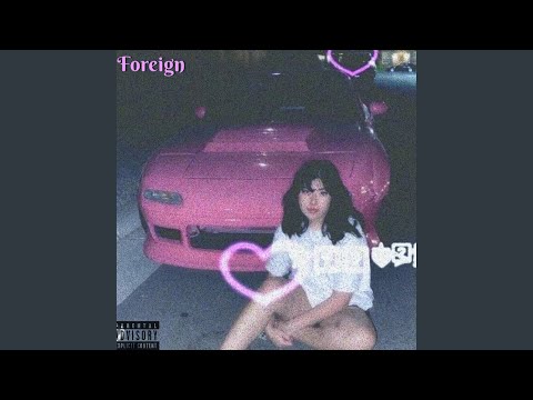 Foreign (feat. beugleboi)