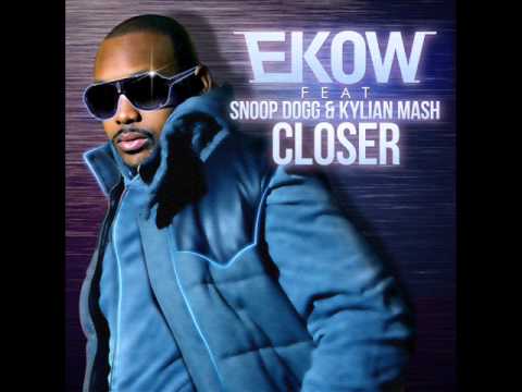 CLOSER Original version Ekow feat Snoop Dogg ft Kylian Mash
