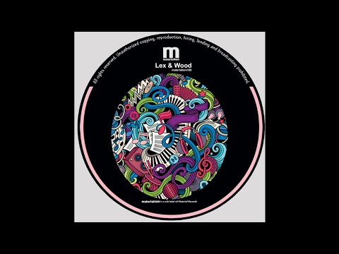 Lex & Wood - Cabrona (MATERIALISM159)