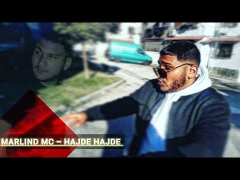 MARLIND MC - HAJDE HAJDE (OFFICIAL VIDEO)