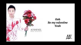 Red Roses - Aj Rafael (Lyrics)