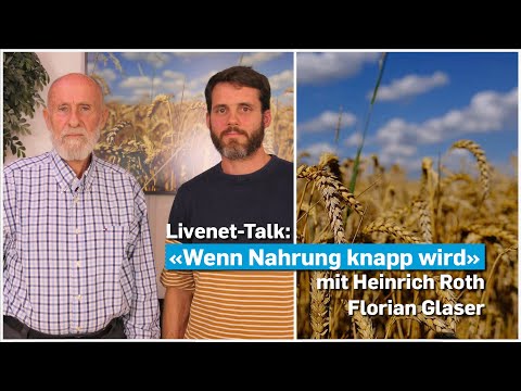 22.09.2022 | Livenet-Talk: «Wenn Nahrung knapp wird»