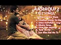 Aashiqui 2 jukebox All Songs | Aditya roy kapur,shraddha kapoor | Full songs of aashiqui 2