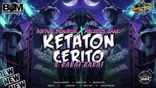 Download lagu DJ pargoy KETATON CERITO X BOFAGO AND MBLEDOS GANK #bofagomanagement mp3