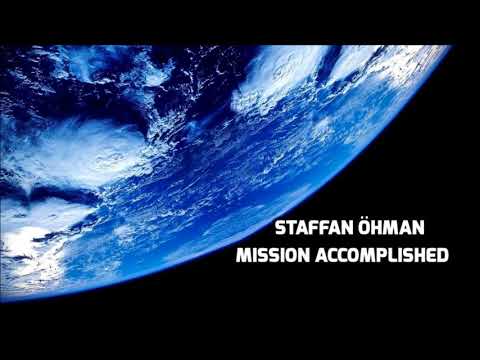 Staffan Ohman   Mission To Accomplished
