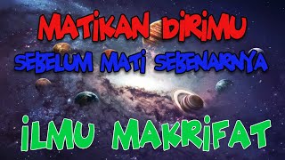 Download lagu AWALUDDIN MAKRIFATULLAH MATIKAN DIRIMU SEBELUM MATI SEBENARNYA mp3