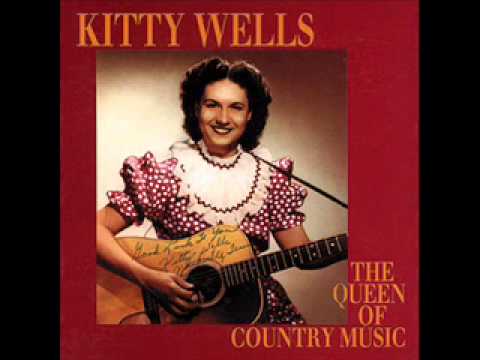 It Wasn't God Who Made Honky Tonk Angels -  Kitty Wells