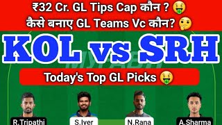 KOL vs SRH Dream11 Team GL Tips 🤑 | KKR vs SRH Dream11 IPL|KOL vs SRH Dream11 Today Match Prediction