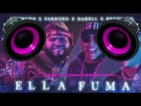 Ella Fuma (BassBoosted) - Chencho,Farruko,Darell y Brytiago