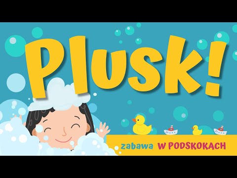 Plusk! - zabawa W PODSKOKACH | CZĘŚCI CIAŁA | RYTMICZNO-RUCHOWA | ŻŁOBEK, PRZEDSZKOLE