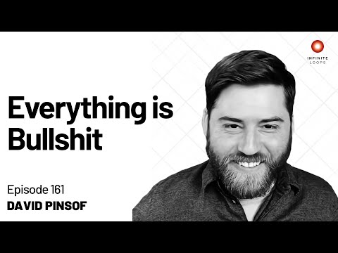 David Pinsof — Everything is Bullshit | Episode 161