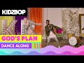 KIDZ BOP Kids - God's Plan (Dance Along) [KIDZ BOP 2019]
