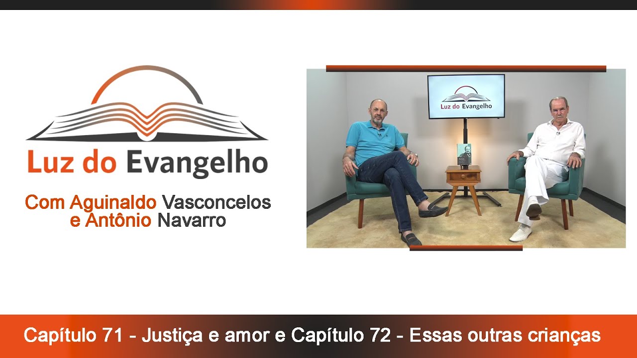 #70 - Cap.71 - Justiça e Amor e Cap.72 - Essas outras crianças.