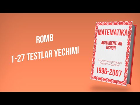 AXBOROTNOMA. ROMB 1-38 TESTLAR YECHIMI