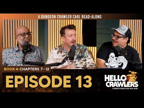 Ep 13: The Gate of the Feral Gods  | Ch 7 - 12