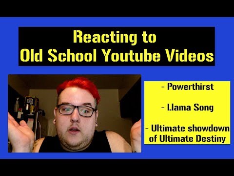 Old School YouTube Videos - A Reaction Video