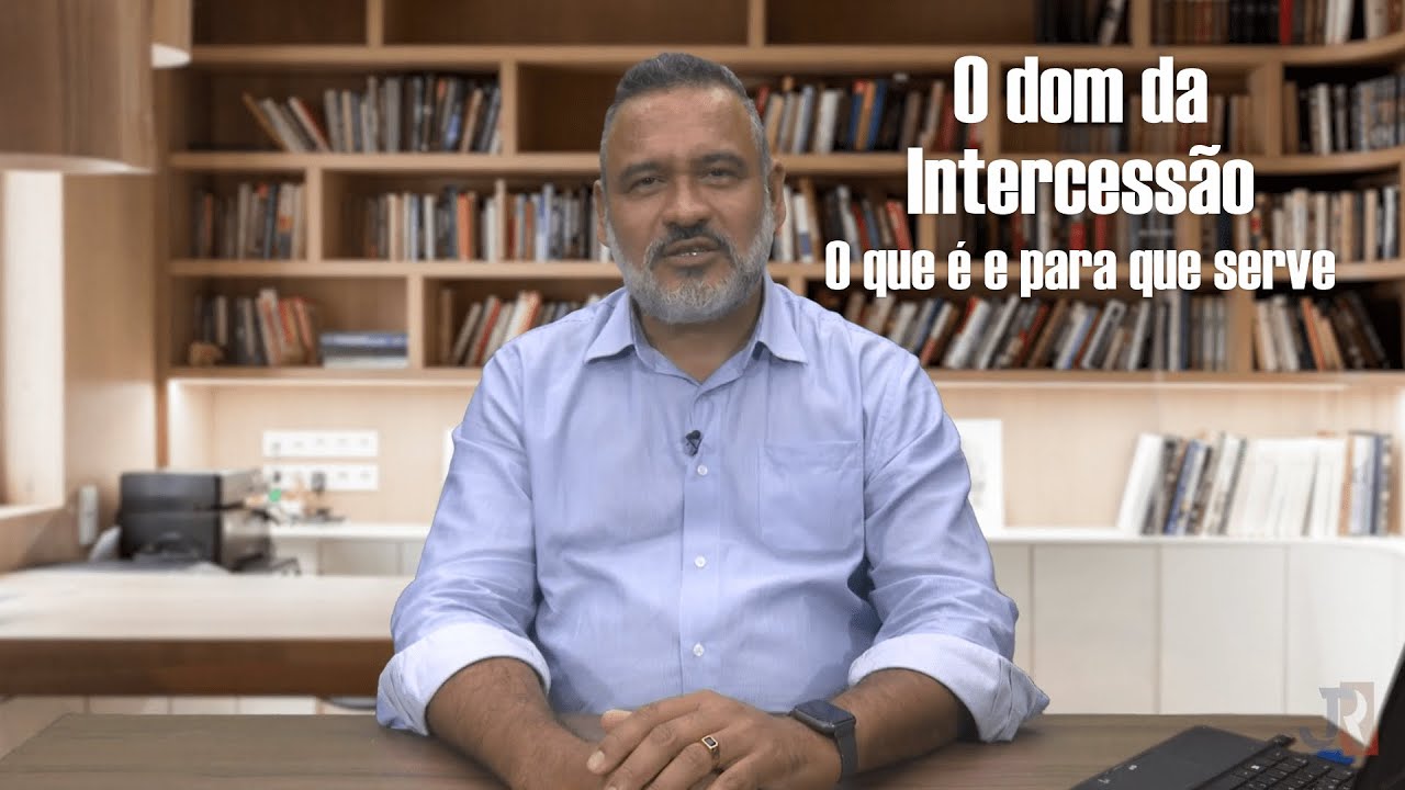 O Dom da Intercessão - O que é e para quê serve