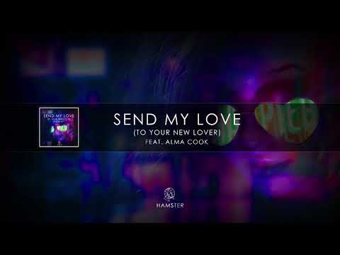 Hamster feat. Alma Cook - Send My Love (To Your New Lover) Adele Cover