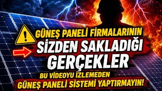 Elektrikçiler Bunu Söylemiyor! (Güneş paneli firmaları sizden bunları 