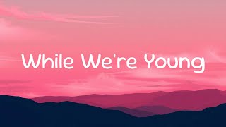 Jhené Aiko - While We're Young ( Lyrics )