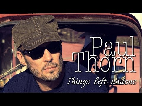 Paul Thorn - Things Left Undone (Srpski prevod)