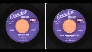 JAKE PORTER AND THE COMBO-NETS - I AIN'T GOT TIME - COMBO 118 - 1956
