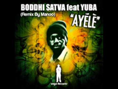 Boddhi Satva feat  Yuba   Ayele Main Mix