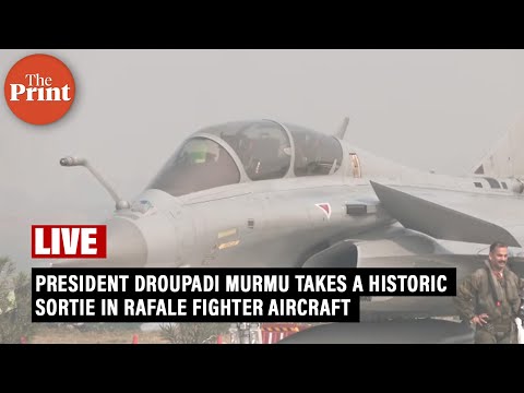 LIVE: President Droupadi Murmu takes a Historic sortie in Rafale Fighter Aircraft