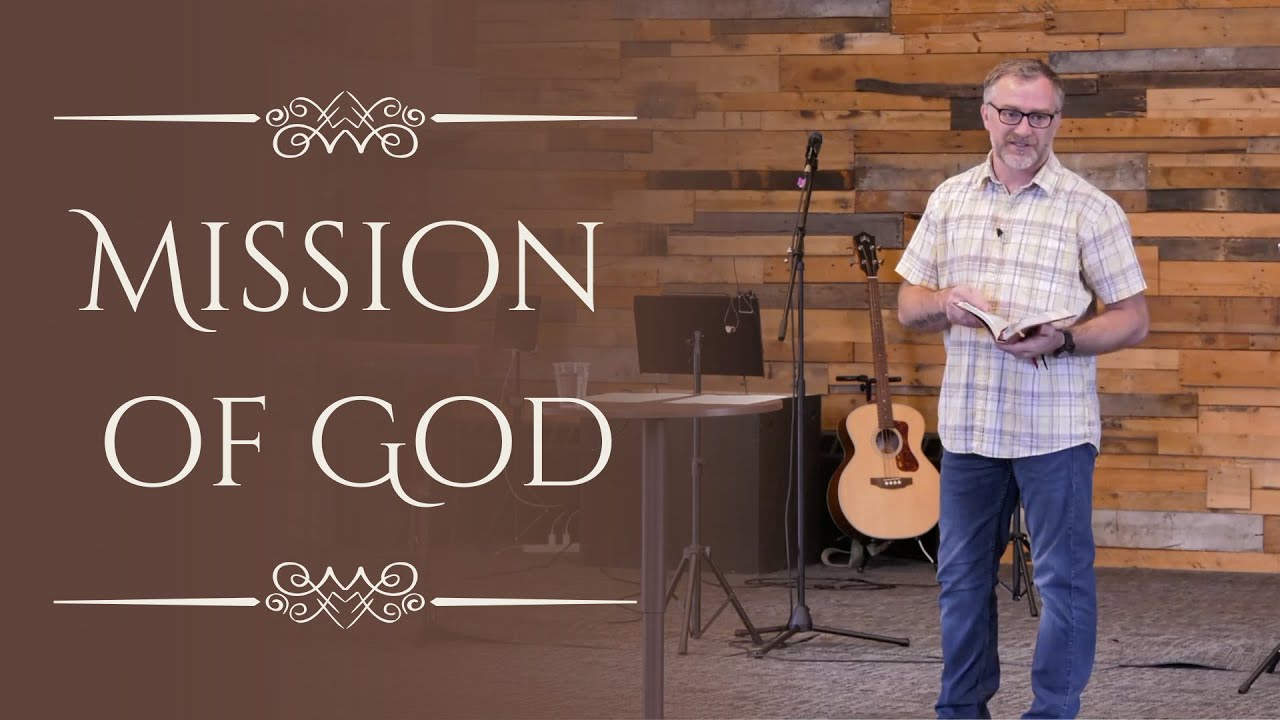 The Mission Of God