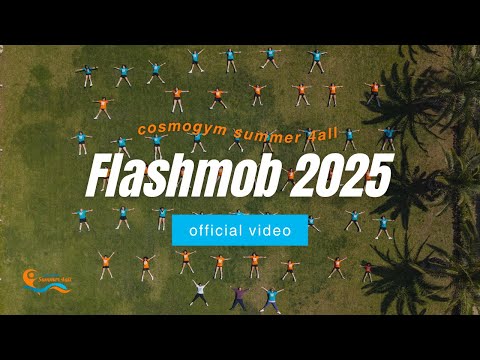 Cosmogym Summer 4all | Flashmob 2025 (Official Video)