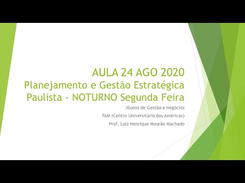 , title : '[ONLINE] AULA24AGO2020 Planejamento e Gestão Estratégica - Paulista - NOTURNO'
