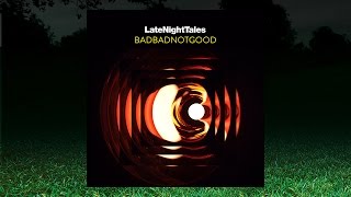 BadBadNotGood - To You (Exclusive Cover Version)
