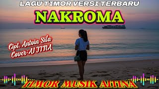 Download lagu NAKROMA || LAGU TIMOR VERSI TERBARU COVER_AITINA mp3