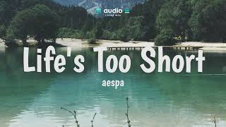aespa 에스파 'Life's Too Short (Lyrics) | Audio Lyrics Info