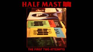 Half Mast - I Don't Care (Black Flag cover)