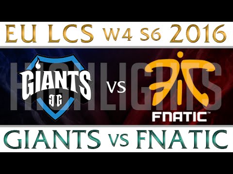 Giants vs Fnatic Highlights EU LCS W4D1 2016 Spring S6 GIA vs FNC Week 4