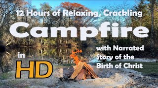 Narrated Story of Christ’s Birth with12 Hours of Relaxing Crackling Campfire by River HD fireplace