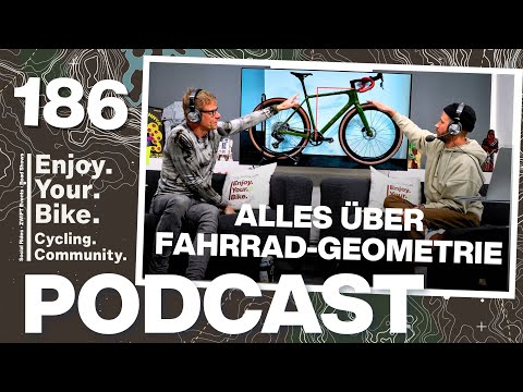Endlich Fahrrad-Geometrien verstehen! (Episode 186)