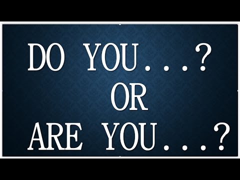 are you or do you which one do I use when asking a question? - Class 121