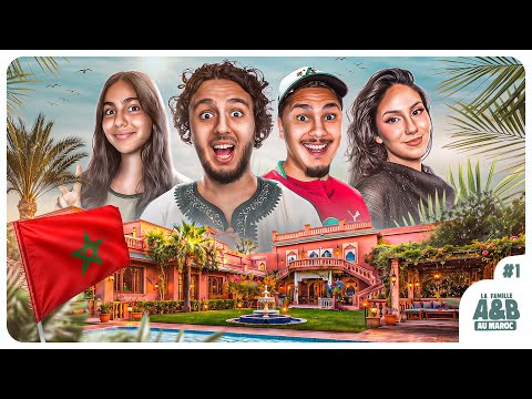 DE RETOUR EN FAMILLE DANS UNE VILLA AU MAROC ! (4 ANS APRÈS) #1 